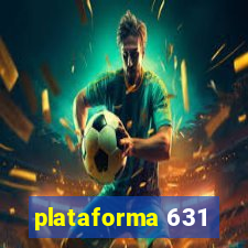 plataforma 631