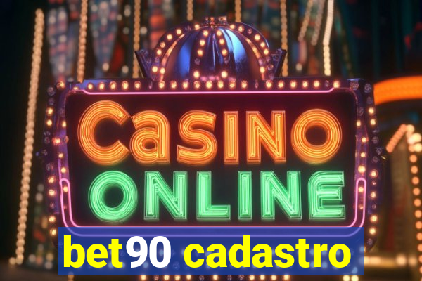 bet90 cadastro