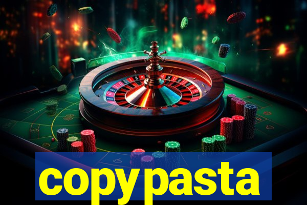 copypasta