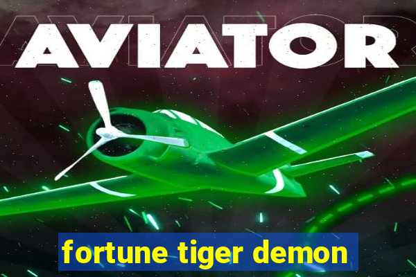 fortune tiger demon