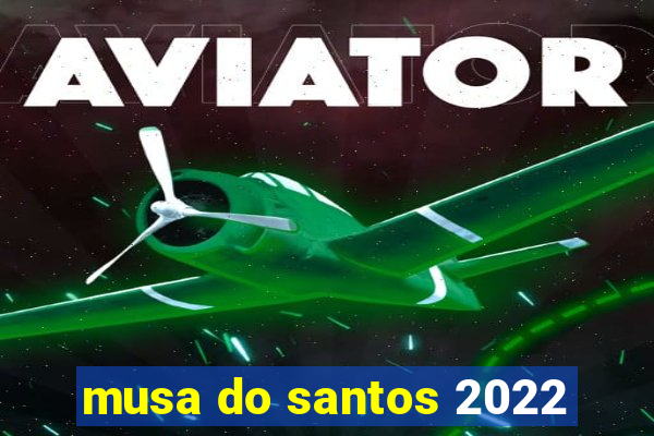 musa do santos 2022