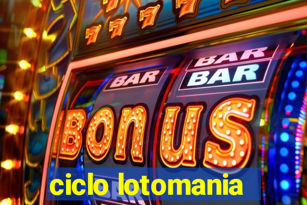 ciclo lotomania