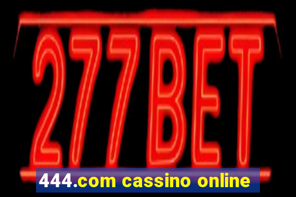 444.com cassino online