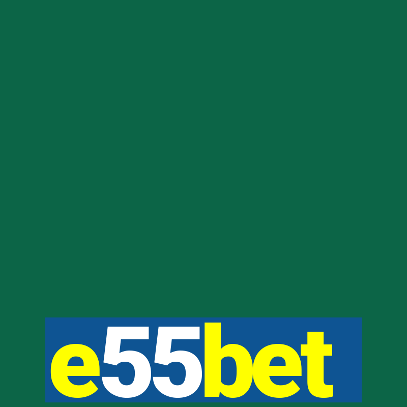 e55bet