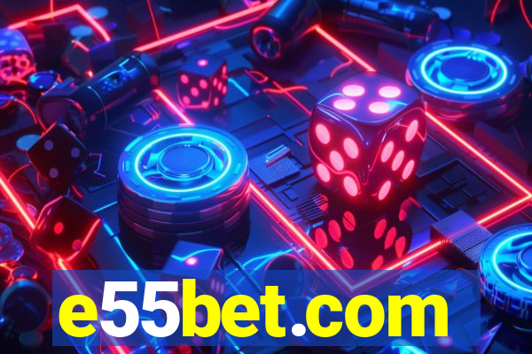 e55bet.com