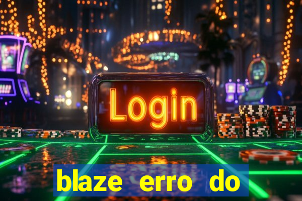 blaze erro do servidor interno