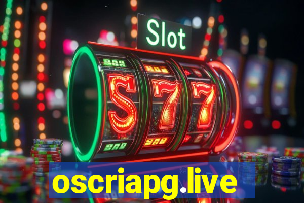 oscriapg.live