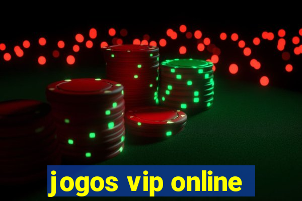 jogos vip online