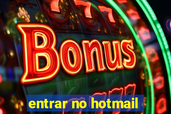 entrar no hotmail