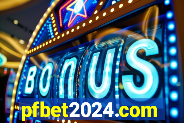 pfbet2024.com