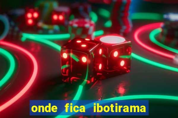 onde fica ibotirama na bahia