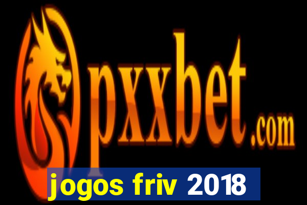 jogos friv 2018