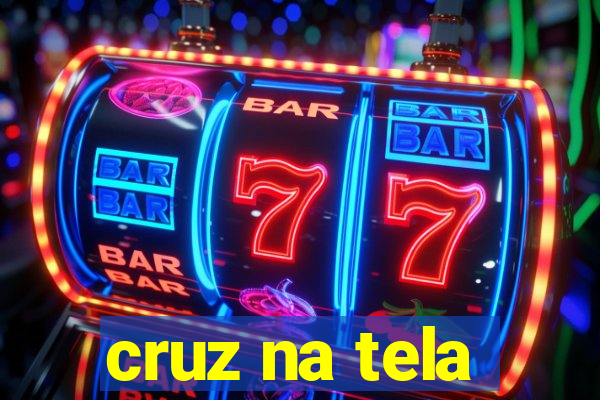 cruz na tela