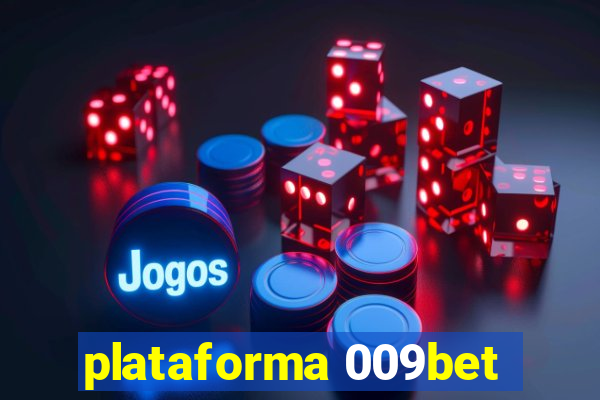 plataforma 009bet