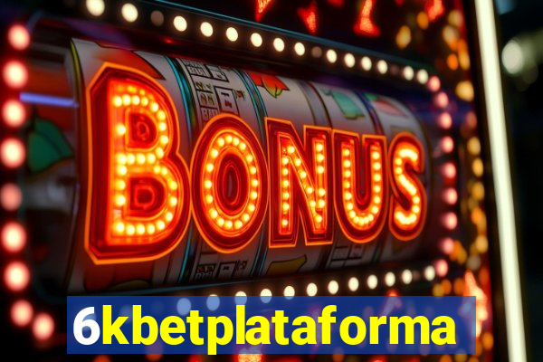 6kbetplataforma