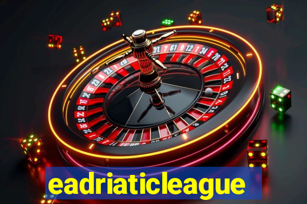 eadriaticleague