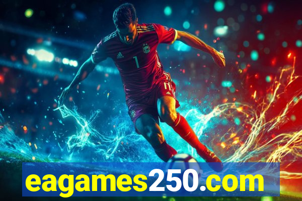 eagames250.com