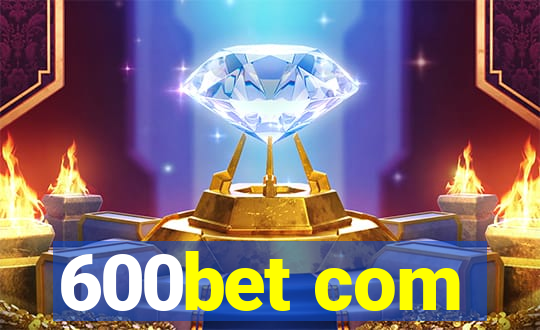 600bet com