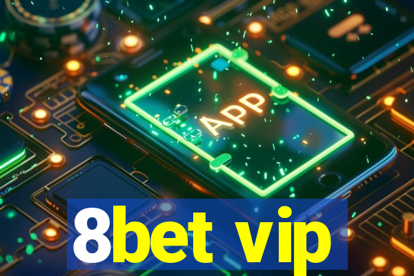 8bet vip