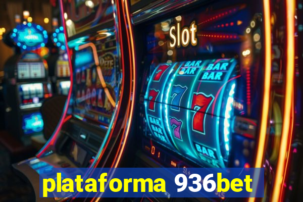 plataforma 936bet