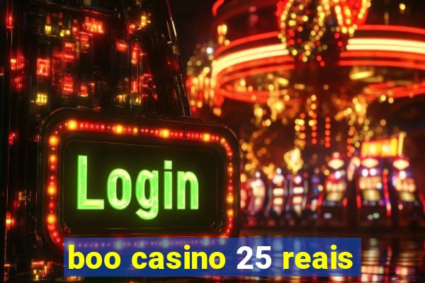 boo casino 25 reais