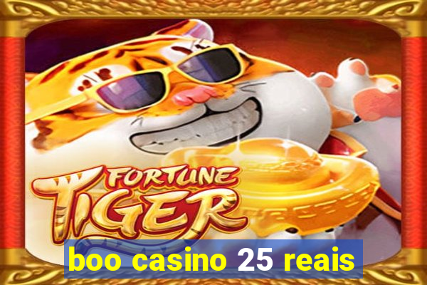 boo casino 25 reais