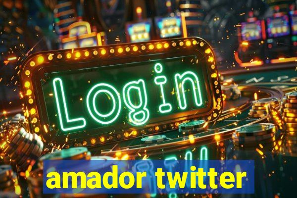 amador twitter