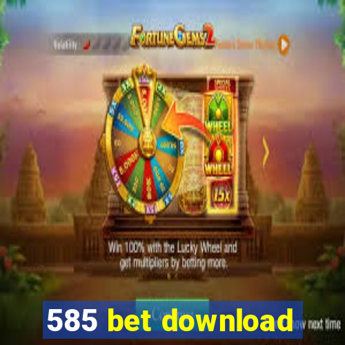 585 bet download