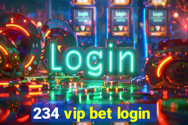 234 vip bet login