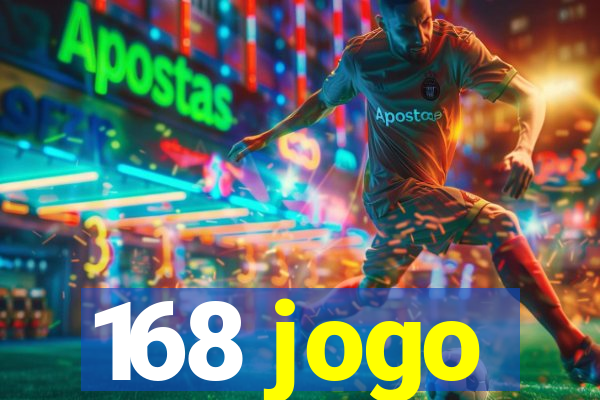 168 jogo