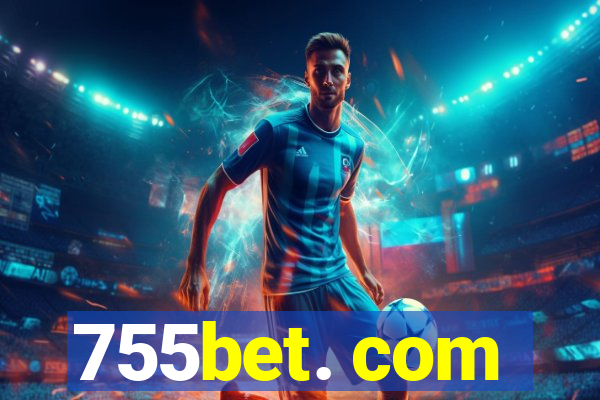 755bet. com