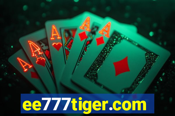 ee777tiger.com