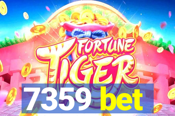 7359 bet