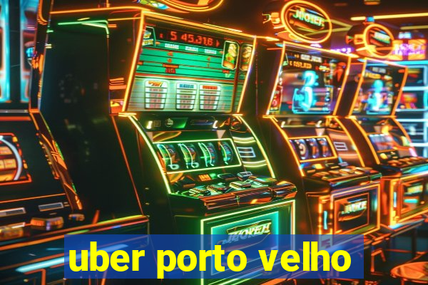 uber porto velho