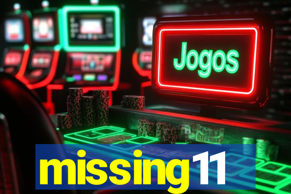 missing11