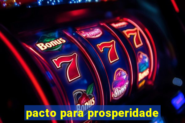 pacto para prosperidade