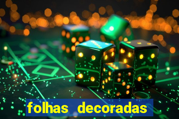 folhas decoradas para imprimir