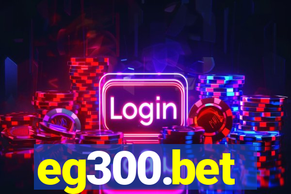 eg300.bet