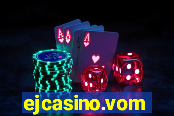 ejcasino.vom