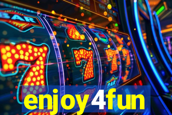 enjoy4fun