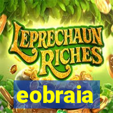 eobraia