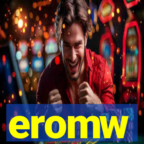 eromw