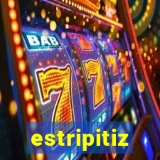 estripitiz