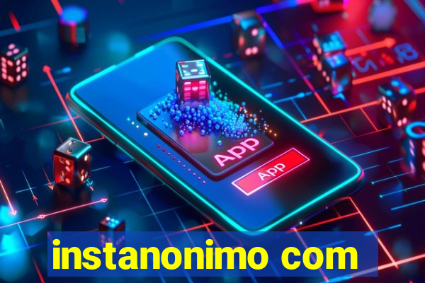 instanonimo com