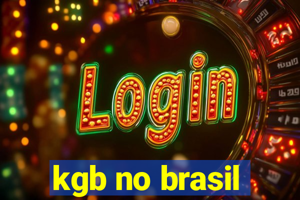 kgb no brasil