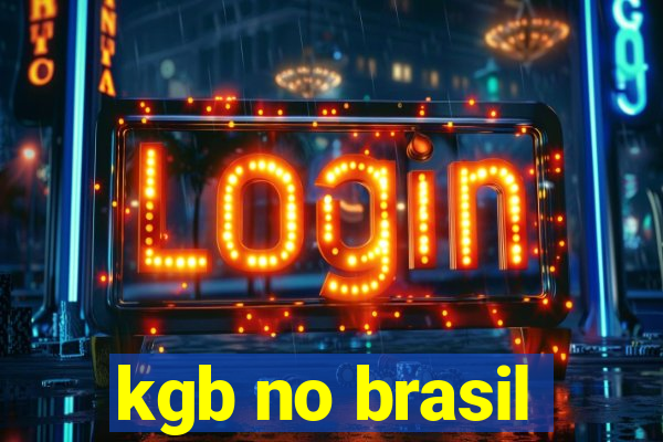 kgb no brasil