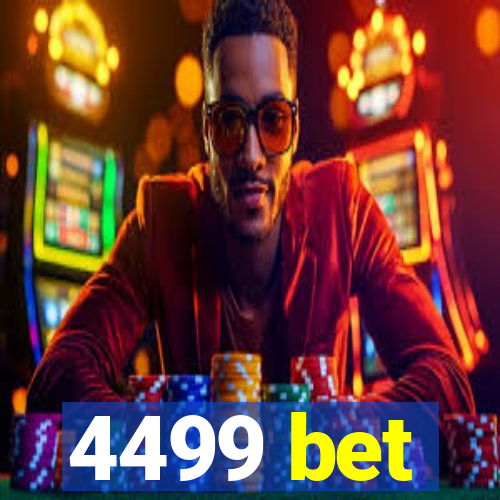 4499 bet