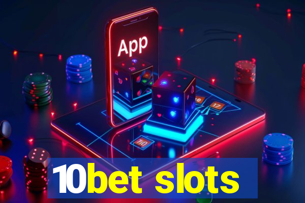 10bet slots