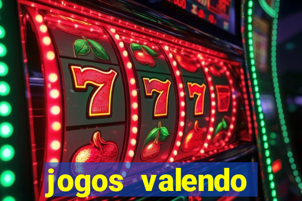 jogos valendo dinheiro online