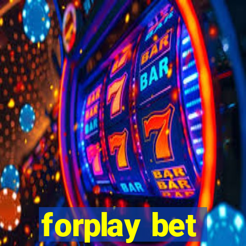 forplay bet